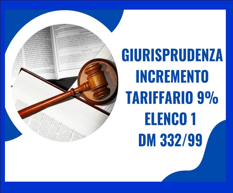 GIURISPRUDENZA IN MATERIA DI REVISIONE TARIFFARIA +9% PRESIDI DM 332/99