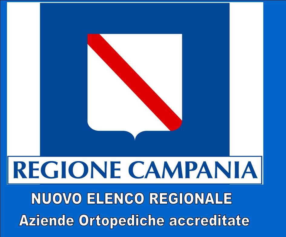 REGIONE CAMPANIA - NUOVO ELENCO REGIONALE AZIENDE ORTOPEDICHE ACCREDITATE