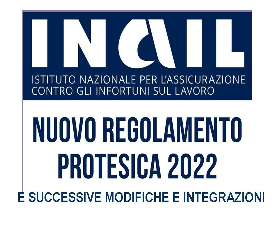 INAIL - NUOVO REGOLAMENTO EROGAZIONE ASSISTENZA PROTESICA